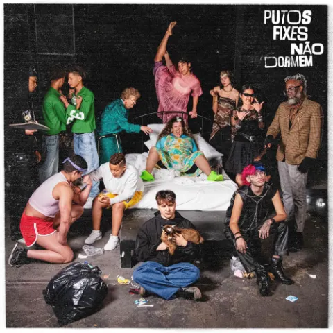 Capa de PUTOS FIXES NÃO DORMEM